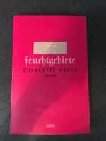 Charlotte Roche - Feuchtgebiete / Roman Buch Brandenburg - Hohen Neuendorf Vorschau