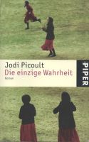 Jodi Picoult - Die einzige Wahrheit - Piper Verlag - Roman Nordrhein-Westfalen - Dülmen Vorschau