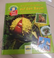 VELBER So kommt die Kastanie auf den Baum Sachbilderbuch Nordrhein-Westfalen - Herzogenrath Vorschau