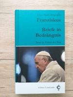 Briefe in Bedrängnis Franziskus Echter Verlag NEU Nordrhein-Westfalen - Dorsten Vorschau