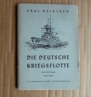 Paul Reibisch DIE DEUTSCHE KRIEGSFLOTTE 1940 Bayern - Augsburg Vorschau