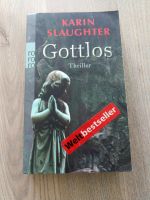 Karin Slaughter Gottlos Thriller Taschenbuch Bestseller Nordrhein-Westfalen - Tönisvorst Vorschau