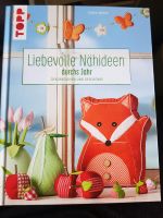 Liebevolle Nähideen durchs Jahr Topp Verlag Hessen - Niedernhausen Vorschau