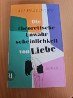 Die theoretische Unwahrscheinlichkeit von Liebe - Ali Hazelwood Niedersachsen - Wiesmoor Vorschau