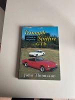Triumph Spitfire and GT 6 A Guide to Originality Nordrhein-Westfalen - Hückelhoven Vorschau