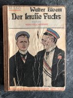 Der krasse Fuchs von Walter Bloem (Ausgabe von 1910) Baden-Württemberg - Tübingen Vorschau