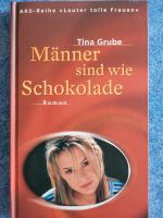 Tina Grube - Männer sind wie Schokolade Saarland - Saarlouis Vorschau