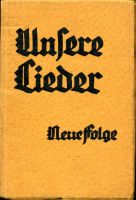 Fritz Sotke UNSERE LIEDER Neue Folge des Liederbuchs 1931 Bayern - Ochsenfurt Vorschau