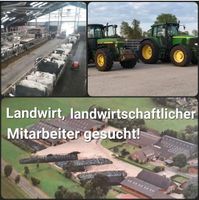 Landwirtschaftlicher Mitarbeiter/in m/w/d gesucht Hude (Oldenburg) - Wüsting/Wraggenort Vorschau