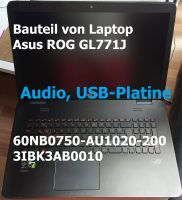 Audio USB Platine v. Gamer Laptop Asus GL771J 60NB0750-AU1020-200 Bayern - Plattling Vorschau