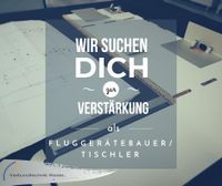 Tischler (m/w/d) - Fluggerätebauer (Quereinstieg möglich) Hessen - Biedenkopf Vorschau