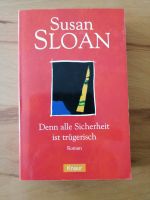 Taschenbuch Susan Sloan Denn alle Sicherheit ist trügerisch Hannover - Südstadt-Bult Vorschau