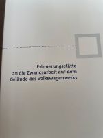 Buch zur Erinnerung an die Zwangsarbeit auf dem Gelände des VW- W Niedersachsen - Wolfsburg Vorschau