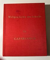 Weltgeschichte des Schachs 14 Capablanca Beilage Nordrhein-Westfalen - Horn-Bad Meinberg Vorschau