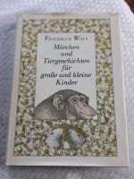 Friedrich Wolf/Märchen und Tiergeschichten für große und kleine K Mecklenburg-Vorpommern - Pasewalk Vorschau