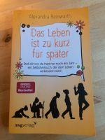 Buch - Das Leben ist zu kurz für später von Alexandra Reinwarth Thüringen - Gräfenroda Vorschau