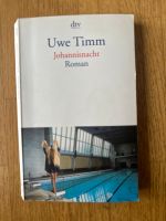 Johannisnacht, Roman von Uwe Timm Baden-Württemberg - Aalen Vorschau