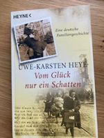 Vom Glück nur ein Schatten v. Uwe-Karsten Heye Familiengeschichte Hessen - Linsengericht Vorschau