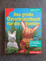 Ostern Basteln Das große Osterbastelbuch für die Familie Bayern - Rödental Vorschau