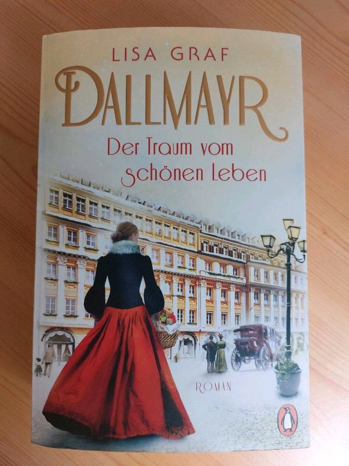 Dallmayr - Der Traum vom schönen Leben (Band 1) in Neureichenau