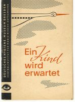 Ein Kind wird erwartet - Hygiene-Museum Dresden, 1950er Jahre,DDR Niedersachsen - Braunschweig Vorschau