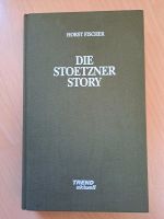 Die Stoetzner Story, Horst Fischer Bayern - Röhrnbach Vorschau