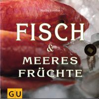 Marlisa Szwillus: Fisch & Meeresfrüchte (Buch) Kiel - Elmschenhagen-Nord Vorschau