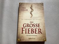 Das Grosse Fieber / Fred Haller / Historisches Roman Vahr - Gartenstadt Vahr Vorschau