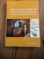 Heiligengräber im frankenreich Frühmittelalter Buch Hamburg - Sülldorf Vorschau