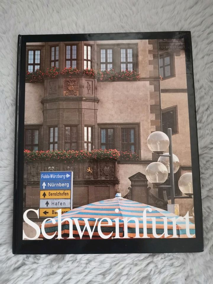 Schweinfurt (Buch über Schweinfurt) ISBN 3980048004 in Röthlein