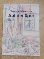 Buch "Auf der Spur" von Ingeborg Heidenreich Sachsen-Anhalt - Haldensleben Vorschau