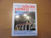 Glacier-Express St. Moritz - Zermatt   Autoren: Rübesamen/Ander Niedersachsen - Leer (Ostfriesland) Vorschau