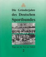 Die Gründerjahre des Deutschen Sportbundes. BAND 2 Baden-Württemberg - Müllheim Vorschau