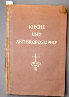 KIRCHE UND ANTHROPOSOPHIE KAISER VERLAG MÜNCHEN 1950 Nordrhein-Westfalen - Vlotho Vorschau