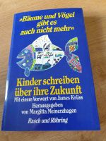 Buch - Bäume und Vögel Kinder schreiben über ihre Zukunft Baden-Württemberg - Neckartenzlingen Vorschau