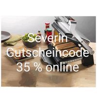 Severin 35 % Rabatt Gutschein Code auf ALLES, Elektro Grill Hamburg-Mitte - Hamburg Altstadt Vorschau