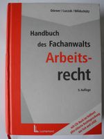 Handbuch des Fachanwalts Arbeitsrecht; Dörner, Luczak, Wildschütz Rheinland-Pfalz - Neustadt an der Weinstraße Vorschau