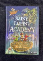 Jugendbuch Abenteuer: Saint Lupin‘s Academy Bayern - Friedberg Vorschau