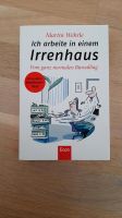 Ich arbeite in einem Irrenhaus Nordrhein-Westfalen - Mülheim (Ruhr) Vorschau