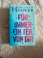 Für immer ein Teil von Dir - Colleen Hoover Nordrhein-Westfalen - Castrop-Rauxel Vorschau