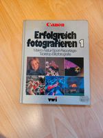 CANON Erfolgreich fotografieren - Canon Band 1 (1980, Gebundene A Rheinland-Pfalz - Bullay Vorschau