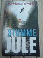 Hünnebeck & Wendt "Stumme Jule" Nordsee Thriller Nordrhein-Westfalen - Kleve Vorschau