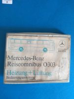 Mercedes O 303 Heizung+ Lüftung Bedienungsanleitung Nordrhein-Westfalen - Roetgen Vorschau