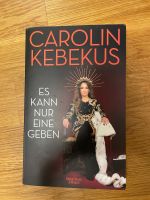 Karolin Kebekus „Es kann nur eine geben“ Buch Buchholz-Kleefeld - Hannover Groß Buchholz Vorschau