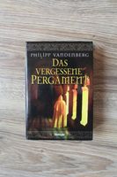 Buch: Philipp Vandenberg – Das vergessene Pergament Bayern - Bütthard Vorschau