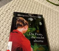 Die Frau die nicht alterte Gregoire Delacourt Roman Buch Nürnberg (Mittelfr) - Südstadt Vorschau