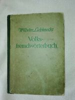 "Volksfremdwörterbuch " von WilhelmLiebknecht Sachsen - Großolbersdorf Vorschau