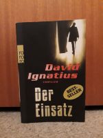 David Ignatius Der Einsatz Thriller Duisburg - Duisburg-Süd Vorschau