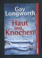 Haut und Knochen v. Gay Longworth Spannend Nordrhein-Westfalen - Nordkirchen Vorschau