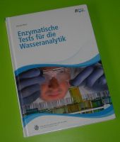 Enzymatische Tests für die Wasseranalytik - Ursula Obst 2012 Bayern - Großheubach Vorschau